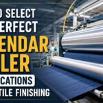How to Select the Perfect Calendar Roller Specifications for Textile Finishing - Siva Rollers